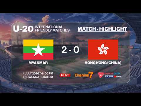 Myanmar U20 2-0 Hong Kong China U20: Thura Min Thant and Kaung Khant Kyaw seal second-half double as Sueoka's side sweep Yangon friendly series